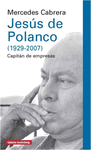 JES�S DE POLANCO (1929-2007)