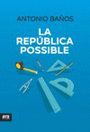 LA REP�BLICA POSSIBLE