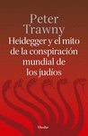 HEIDGGER Y EL MITO DE CONSPIRACI�N MUNDIAL DE LOS JUDIOS