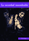 LA OSCURIDAD INNOMBRABLE